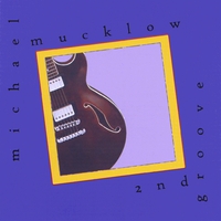 Michael Mucklow : 2nd Groove