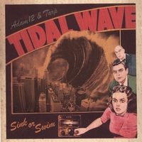TIDAL WAVE / TARP & ADAM12: Sink Or Swim