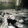 Mud Dog: River Of My Soul