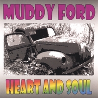 Muddy Ford : Heart And Soul