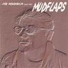 JOE HENDRICK AND THE MUDFLAPS: Joe Hendrick and The Mudflaps