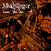 Mudslinger: Cover the Sun