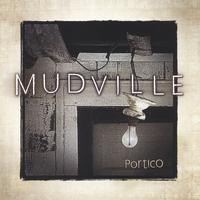 THE MUDVILLE PROJECT: Portico