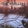 THE MUELLERS: Branching Out