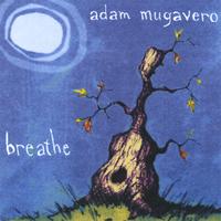 Adam Mugavero : Breathe