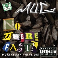 MUG : NoWhere Fast!