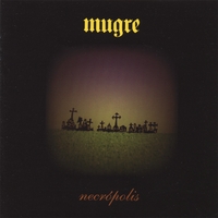 MUGRE: Necrópolis