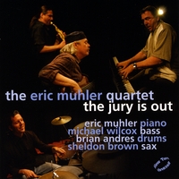 The Eric Muhler Quartet : The Jury is Out