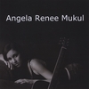 ANGELA RENEE MUKUL: EP