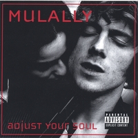 Mulally : Adjust Your Soul