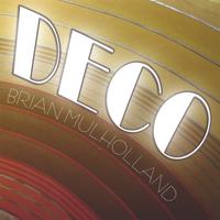 Brian Mulholland : Deco