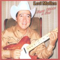 LEVI MULLEN: Singer Without A Song