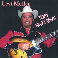 Levi Mullen : Texas Tonky Honk
