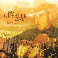 BILL MULLIS: No Greater Love