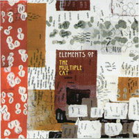 The Multiple Cat : Elements Of