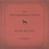 PETER MULVEY: The Knuckleball Suite
