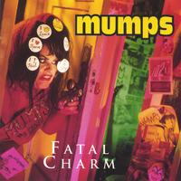 MUMPS: Fatal Charm