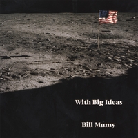 BILL MUMY: With Big Ideas