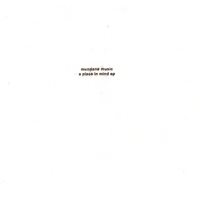 Mundane Music : A Place in Mind