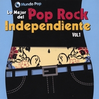 Various Artists : Mundo Pop: Lo Mejor Del Pop Rock Independiente Vol. 1