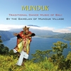 GAMELAN OF MUNDUK VILLAGE: Munduk