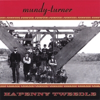 Mundy-Turner : Ha'Penny Tweedle