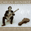 CARLOS MUNHOZ: Classical Guitar
