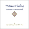 MUNISHWARJI WALKING TALL: Distance Healing