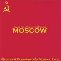 Munkey Juice : Music From The Motion Picture: Moscow
