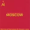 MUNKEY JUICE: Music From The Motion Picture: Moscow