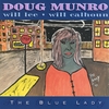 DOUG MUNRO: The Blue lady