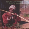COMPOUND MURADZIKWA: Chipendani Music from Zimbabwe