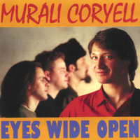 Murali Coryell : Eyes Wide Open