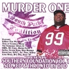MURDER ONE: Southern Foundation Vol. 1 Slowed & Throwed
