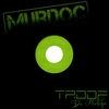 MURDOC: Troof Da Mixtape