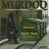 MURDOQ (DOPE E OF THE TERRORISTS): Da Warrior