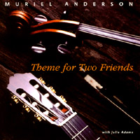 MURIEL ANDERSON: Theme for Two Friends