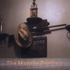 The Murphy Brothers: The Murphy Brothers