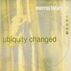 MURRAY HIDARY: Ubiquity Changed