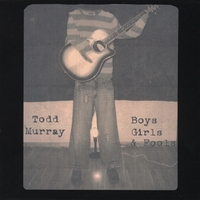 Todd Murray: Boys, Girls and Fools