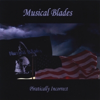Musical Blades : Piratically Incorrect