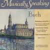 NBC S.O., A. TOSCANINI, A. JABLOKOV, T. NISHIZKI, SEPTET D. BACH: Bach Violin Concerto In e Major, Brandenburg Concerto No 2, Concerto for 2 Violins, Orchestral Suite No. 3, Musically Speaking