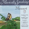 LOS ANGELES CHAMBER ORCHESTRA, GERARD SCHWARZ, THE MOZART ADINET: Mozart Symphony No. 40, Symphony No. 41, Musically Speaking