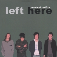 MUSICAL OUTFITS: Left Here