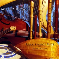 Musica Royale : Renaissance Hits and Near Misses