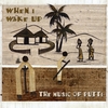 Music From Putti: When I Wake Up