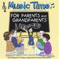 Robyn Dupuis, Pat Denson : Classic Music Time for Parents and Grandparents - 55 Children's Classics