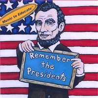 Music 2 Educate : Remember the Presidents