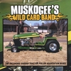 MUSKOGEE'S WILD CARD BAND: The Oklahoma Garden Tractor Puller Association Blues