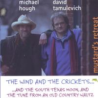 Mustard's Retreat : The Wind and the Crickets